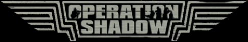 Operation Shadow